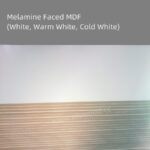 Melamine Faced MDF (White, Warm White, Cold White)